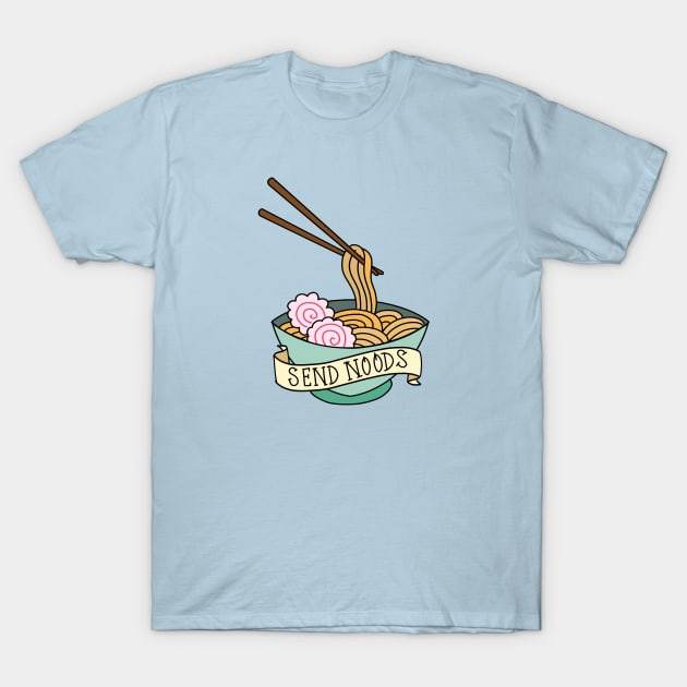 Send Noods T-Shirt by Salty Said Sweetly